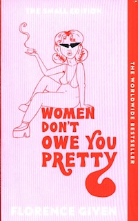 Women Don't Owe You Pretty - Given Florence - książka