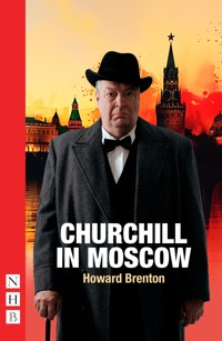Churchill in Moscow - Howard Brenton - ebook