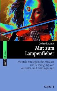 Mut zum Lampenfieber - Gerhard Mantel - ebook