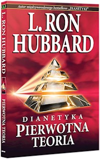 Dianetyka: pierwotna teoria - Hubbard L. Ron - książka