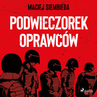 Podwieczorek oprawców - Maciej Siembieda - ebook + audiobook