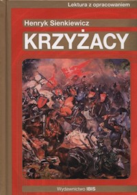 Krzyżacy Lektura z opracowaniem - Sienkiewicz Henryk - książka