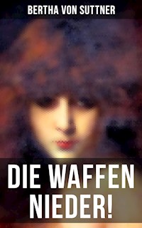 Die Waffen nieder! - Bertha Von Suttner - ebook