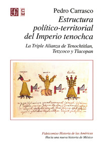 Estructura político-territorial del Imperio tenochca - Pedro Carrasco - ebook