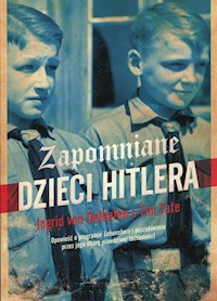 Zapomniane dzieci Hitlera - Oelhafen Ingrid von, Tate Tim - książka