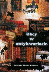 Obcy w antykwariacie - Kaleta Jolanta Maria - książka