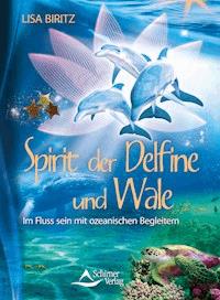Spirit der Delfine und Wale - Lisa Biritz - ebook