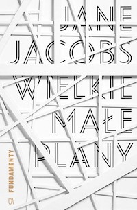 Wielkie małe plany - Jane Jacobs - książka