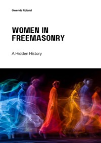 Women in Freemasonry - Gwenda Roland - ebook