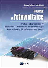 Postępy w fotowoltaice - Znajdek Katarzyna,Sibiński Maciej - książka