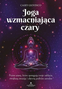 Joga wzmacniająca czary - Casey Giovinco - książka