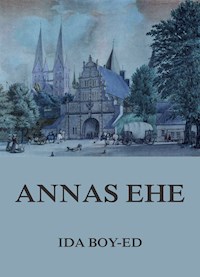 Annas Ehe - Ida Boy-Ed - ebook