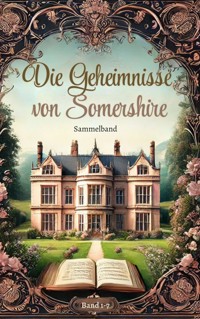 Die Geheimnisse von Somershire - Isabella Ward-Whiteley - ebook