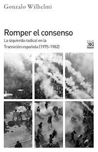Romper el consenso - Gonzalo Wilhelmi Casanova - ebook