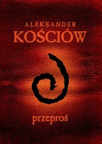 Przeproś Przewodnik gracza - Kościów Aleksander - książka