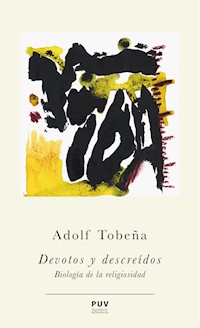 Devotos y descreídos - Adolf Tobeña - ebook