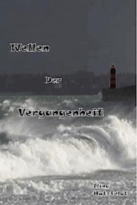 Wellen der Vergangenheit - Nina Hutzfeldt - ebook
