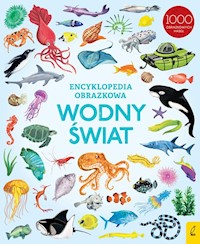 Encyklopedia obrazkowa Wodny świat -  - książka