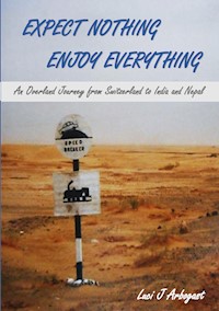 Expect Nothing, Enjoy Everything - Luci J. Arbogast - ebook