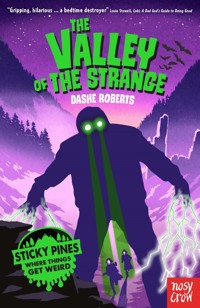 Sticky Pines: The Valley of the Strange - Roberts Dashe - ebook