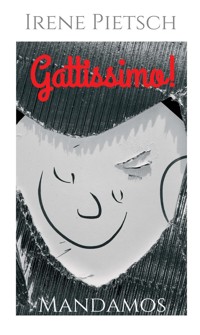 Gattissimo! - Irene Pietsch - ebook