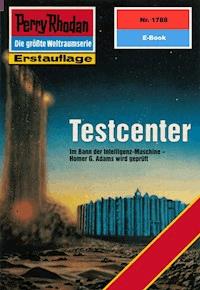 Perry Rhodan 1788: Testcenter -  Susan Schwartz - ebook