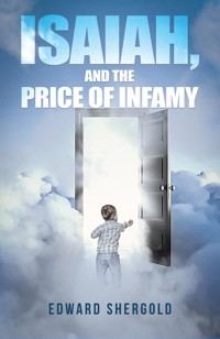 Isaiah, and the Price of Infamy - Edward Shergold - ebook