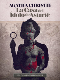 La casa del ídolo de Astarté - Agata Christie - ebook