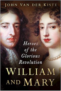 William and Mary - John Van der Kiste - ebook