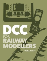 DCC for Railway Modellers - Fiona Forty - ebook