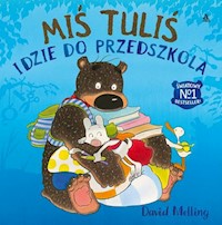 Miś Tuliś idzie do przedszkola - Melling David - książka