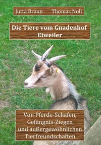Die Tiere vom Gnadenhof Eiweiler - Jutta Braun - ebook