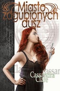 Miasto zagubionych dusz - Cassandra Clare - ebook