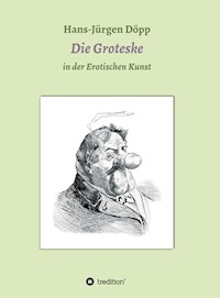 Das Groteske in der Erotischen Kunst - Hans-Jürgen Döpp - ebook