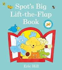 Spot's Big Lift-the-flap Book - Hill Eric - książka