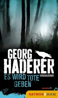 Es wird Tote geben - Georg Haderer - ebook