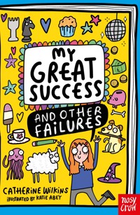 My Great Success and Other Failures - Catherine Wilkins - ebook