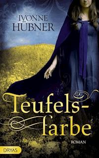 Teufelsfarbe - Ivonne Hübner - ebook