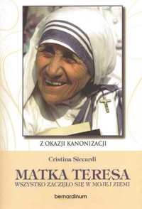 Matka Teresa. Wszystko zaczęło sie w mojej ziemi - Cristina Siccardi - ebook