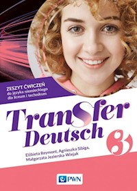 Transfer Deutsch 3 Zeszyt ćwiczeń do języka niemieckiego - Reymont Elżbieta, Sibiga Agnieszka, Jezierska-Wiejak Małgorzata - książka