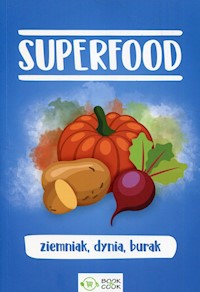 SuperFood ziemniak dynia burak -  - książka