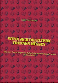 Wenn sich die Eltern Trennen müssen - inken dietzmann - ebook