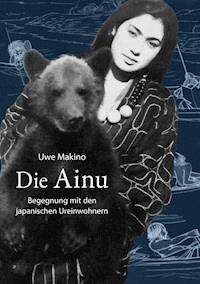 Die Ainu - Uwe Makino - ebook