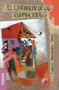 El cancionero de las conmociones - Carlos E. Hernández - ebook