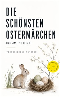 Die schönsten Ostermärchen (Kommentiert) - Peter Rosegger - ebook