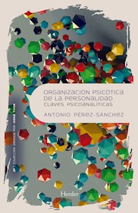 Organización psicótica de la personalidad - Antonio Pérez-Sánchez - ebook