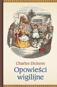 Opowieści wigilijne - Charles Dickens - ebook + książka