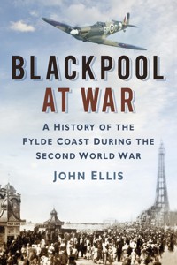 Blackpool at War - Ellis John - ebook