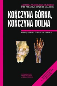 Anatomia Prawidłowa Człowieka Kończyna górna, Kończyna dolna -  - książka