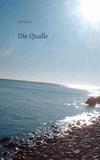 Die Qualle - Celia Paech - ebook
